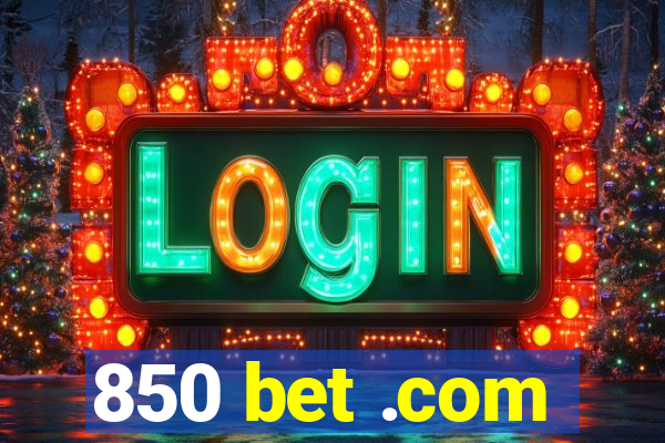 850 bet .com